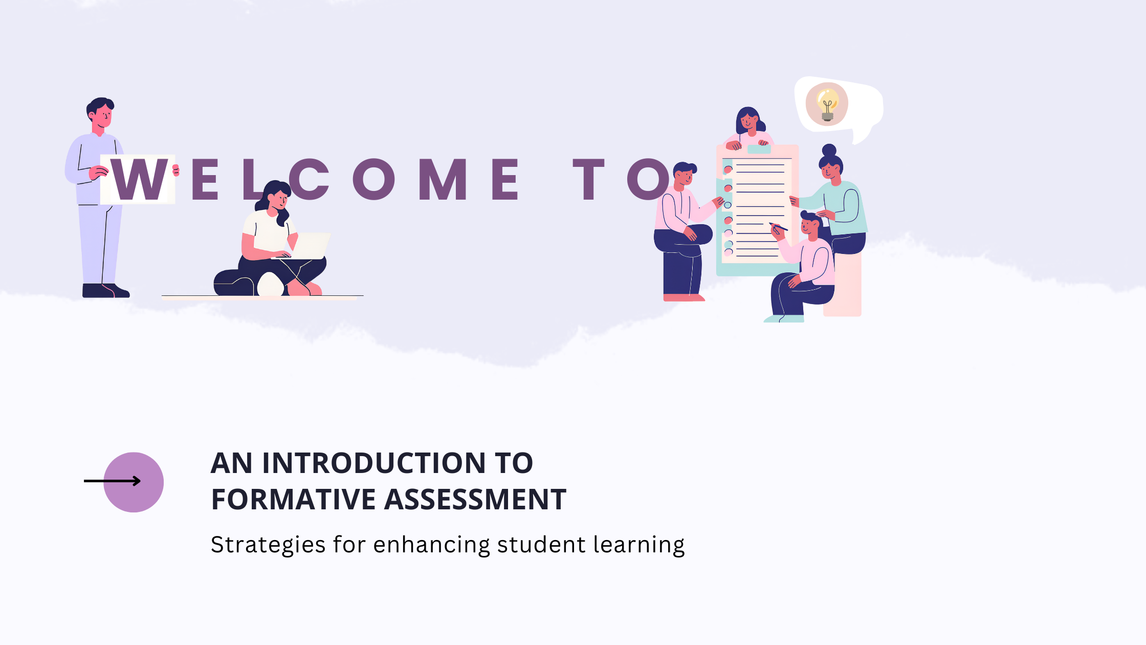 Welcome to An Introduction to Formative Assessment